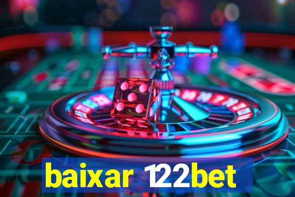 baixar 122bet